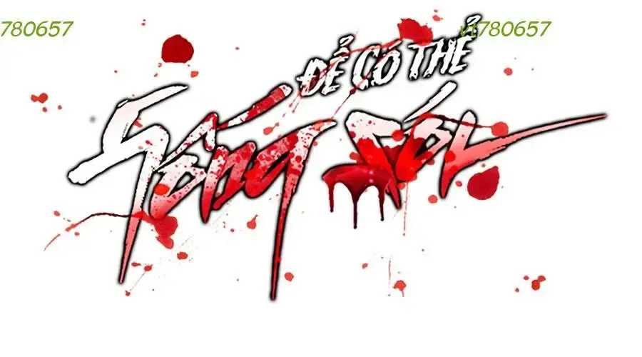 Để Có Thể Sống Sót Chapter 190 - 524