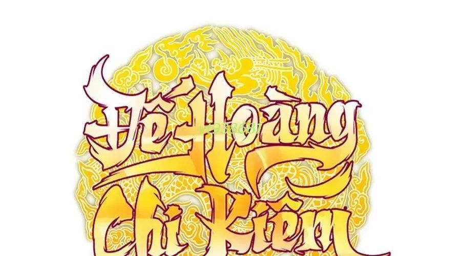 Thanh Kiếm Của Hoàng Đế Chapter 103 - 414