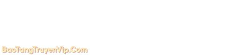 Chiến Binh Máu Lạnh Chapter 28 - 176