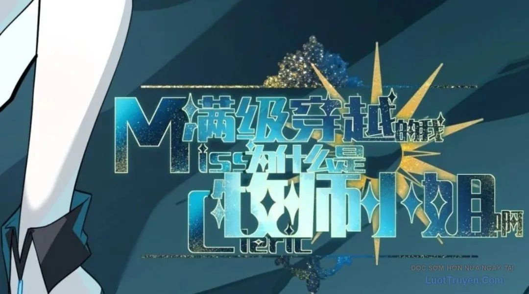 Vượt Cấp Xuyên Không, Tại Sao Tôi Lại Trở Thành Tiểu Thư Tu Sĩ? Chapter 58 - 16