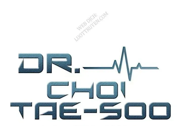 Bác Sĩ Choi Tae-Soo Chapter 28 - 37
