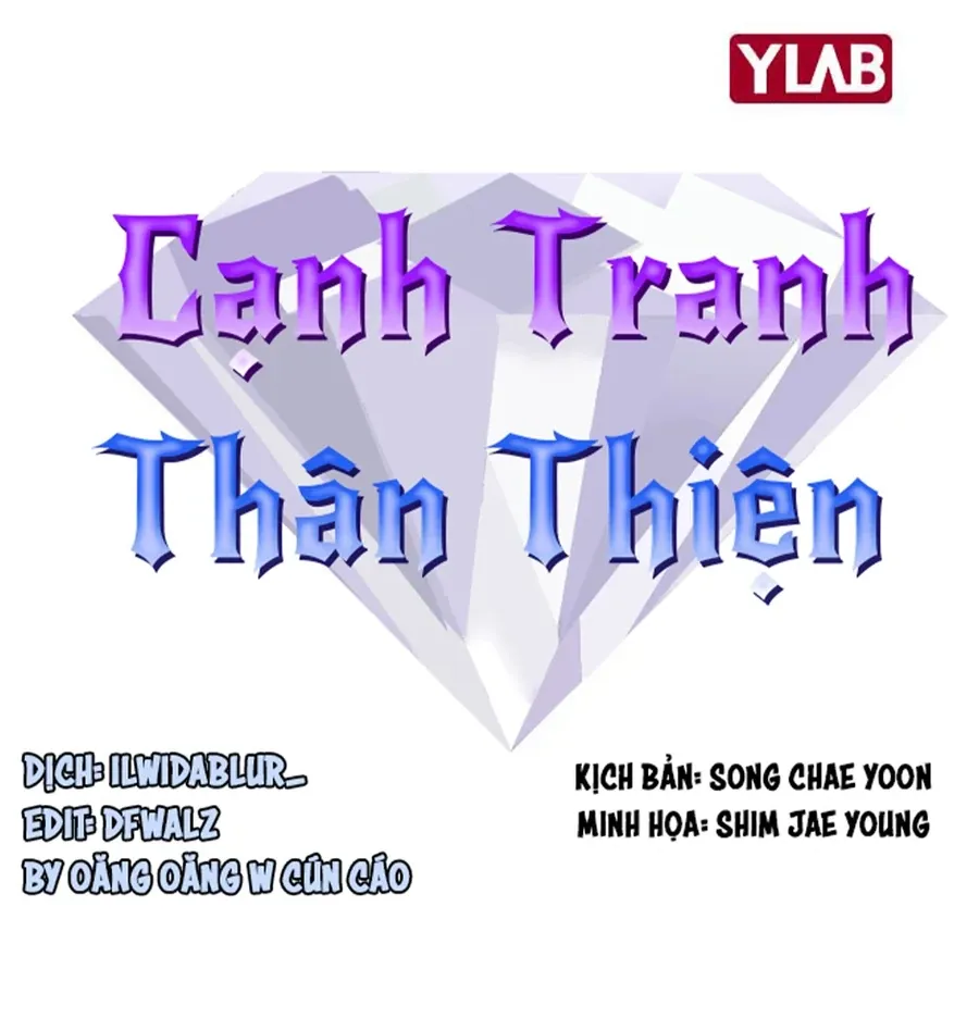 Cạnh Tranh Thân Thiện (Friendly Rivalry) Chapter 12 - 23