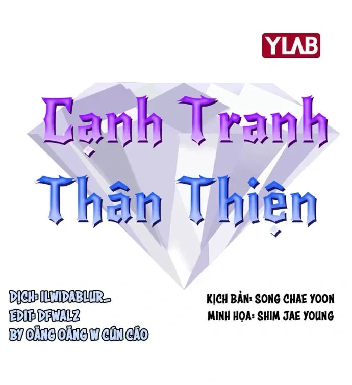 Cạnh Tranh Thân Thiện (Friendly Rivalry) Chapter 6 - 7