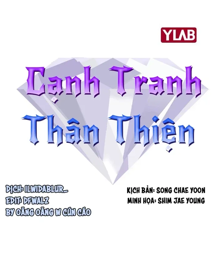 Cạnh Tranh Thân Thiện (Friendly Rivalry) Chapter 7 - 16