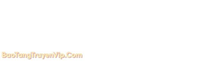 Đấng Tối Cao Lần Đầu Làm Cha Chapter 9 - 44