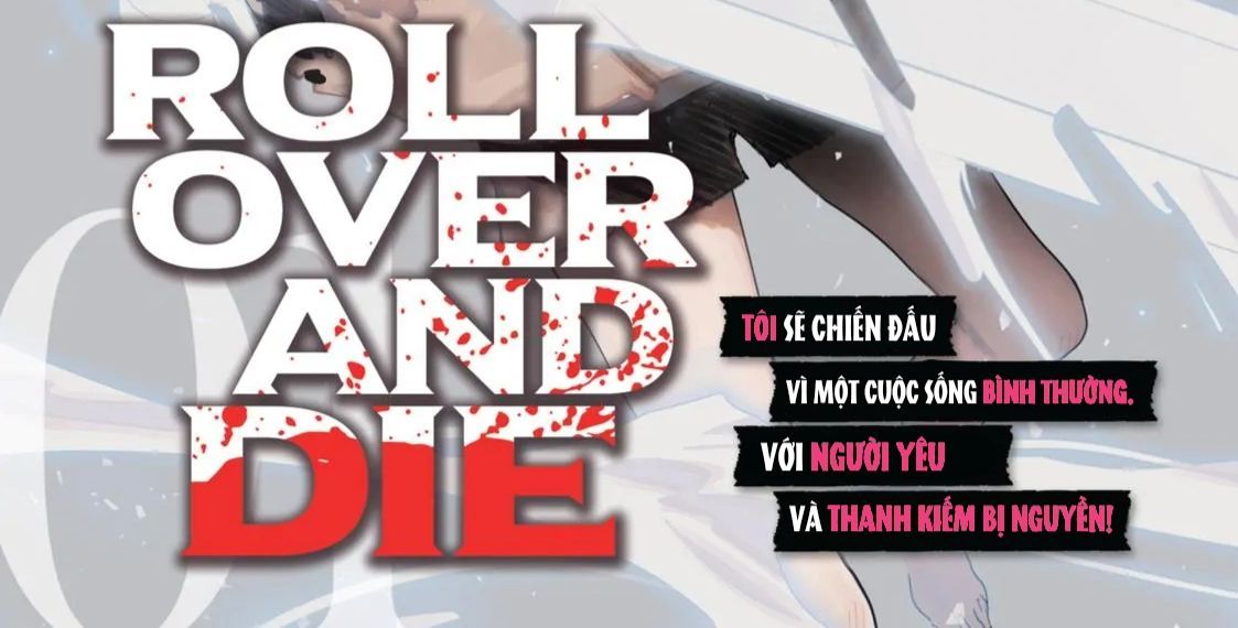 Roll Over And Die - Cùng Thanh Kiếm Nguyền Rủa Chapter 1 - 4