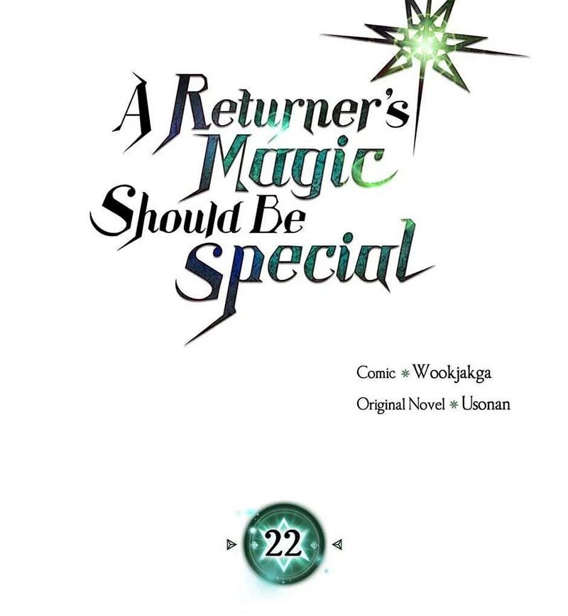 Phép Thuật Của Người Trở Về Phải Đặc Biệt Chapter 22 - 6