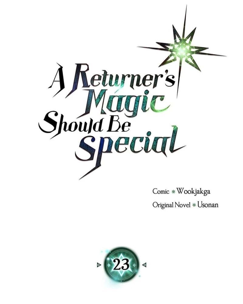 Phép Thuật Của Người Trở Về Phải Đặc Biệt Chapter 23 - 7