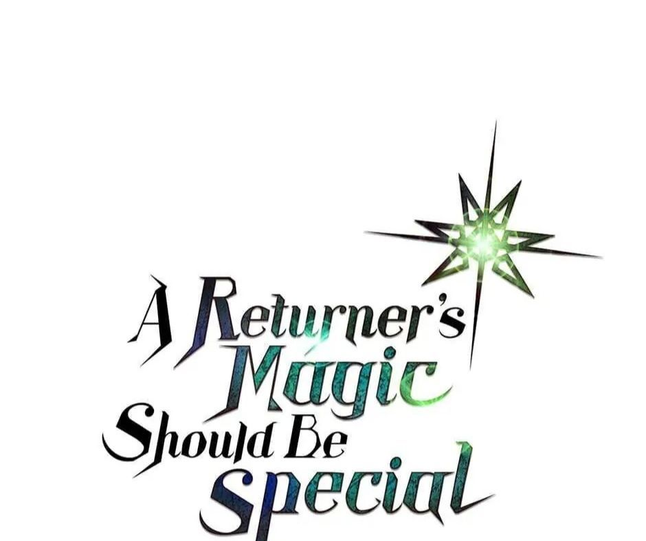 Phép Thuật Của Người Trở Về Phải Đặc Biệt Chapter 33 - 2