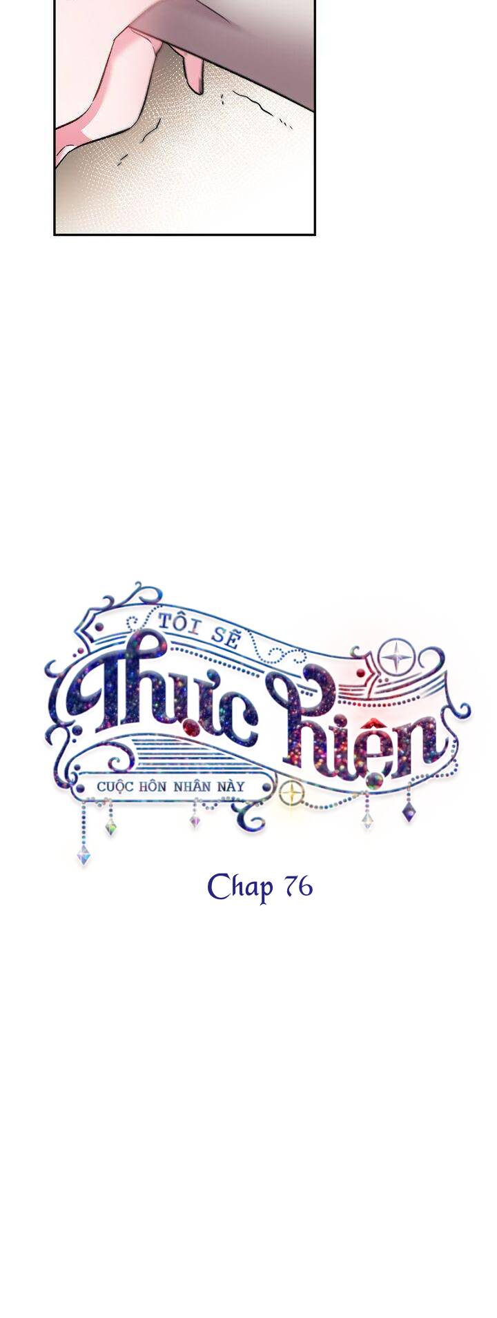 Tôi Sẽ Thực Hiện Cuộc Hôn Nhân Này Chapter 76.2 - 16