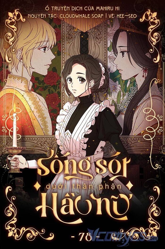 Tồn Tại Như Một Nữ Hầu Chapter 78 - 1