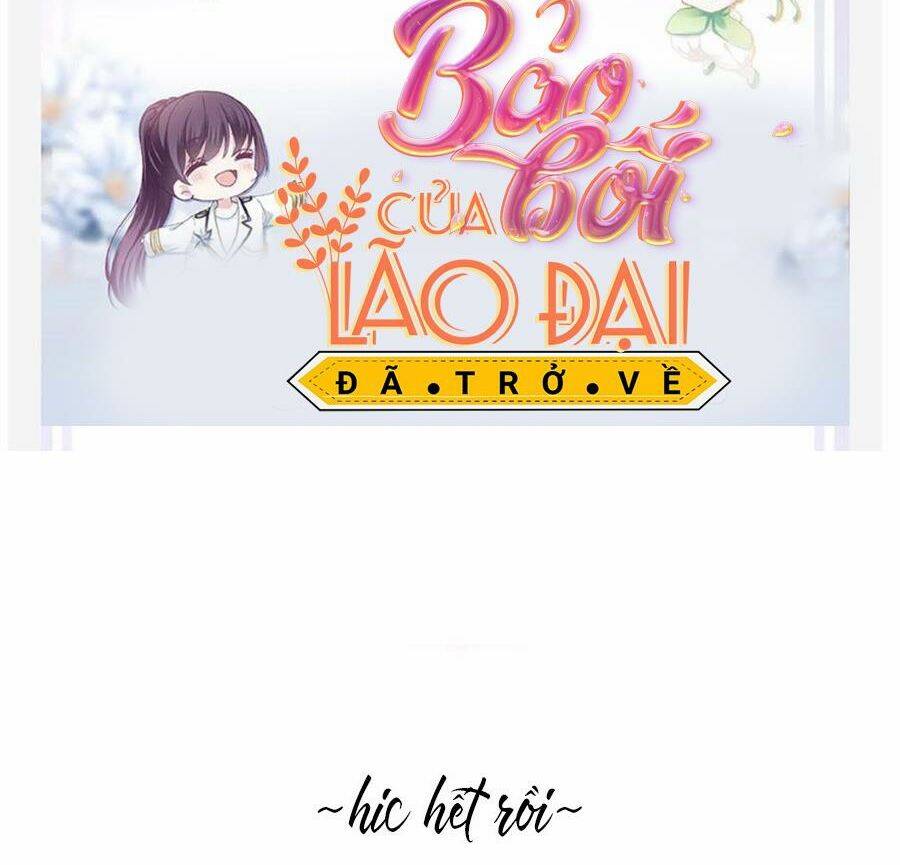 Bảo Bối Của Lão Đại Đã Xuyên Không Trở Về! Chapter 143 - 37