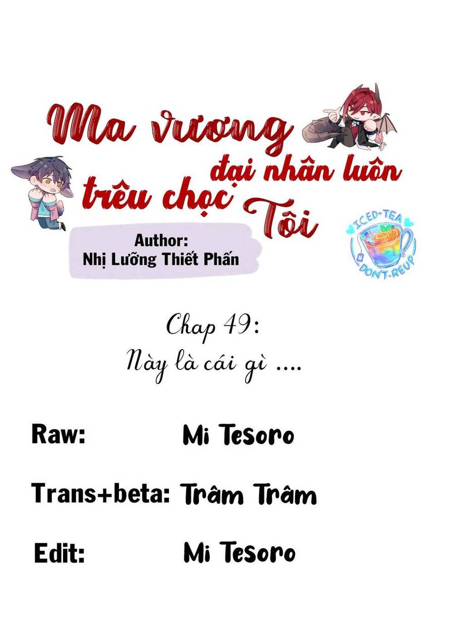 Ma Vương Đại Nhân Luôn Trêu Chọc Tôi Chapter 49 - 1