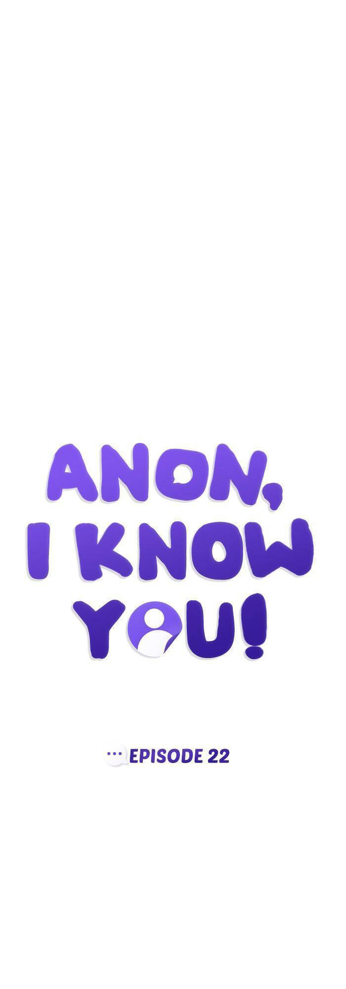 Ẩn Danh, Tôi Biết Bạn! Chapter 22 - 42