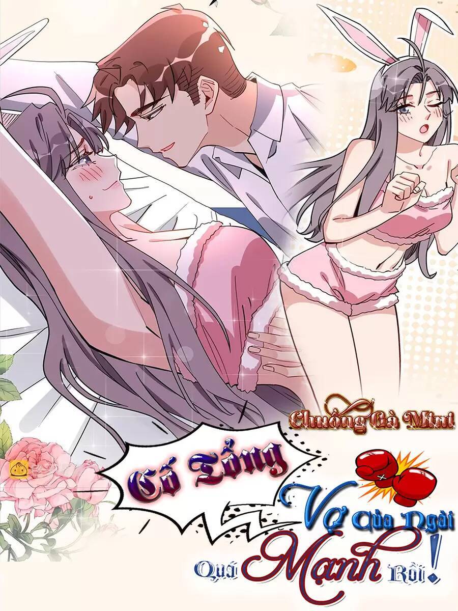 Cố Tổng, Vợ Của Ngài Quá Mạnh Rồi! Chapter 74 - 1