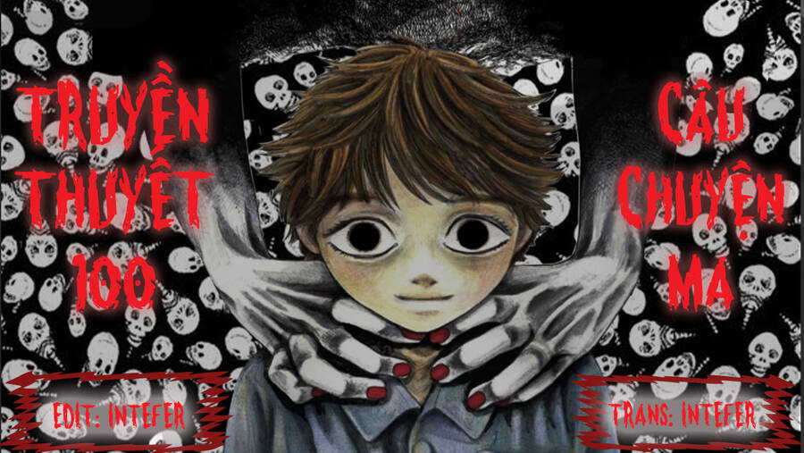Truyền Thuyết 100 Câu Chuyện Ma Chapter 21 - 2