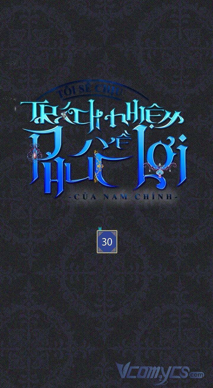 Tôi Sẽ Chịu Trách Nhiệm Về Phúc Lợi Của Nam Chính Chapter 30 - 8