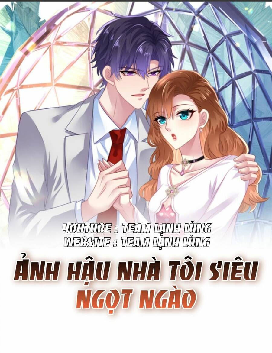 Ảnh Hậu Nhà Tôi Siêu Ngọt Ngào Chapter 6 - 1