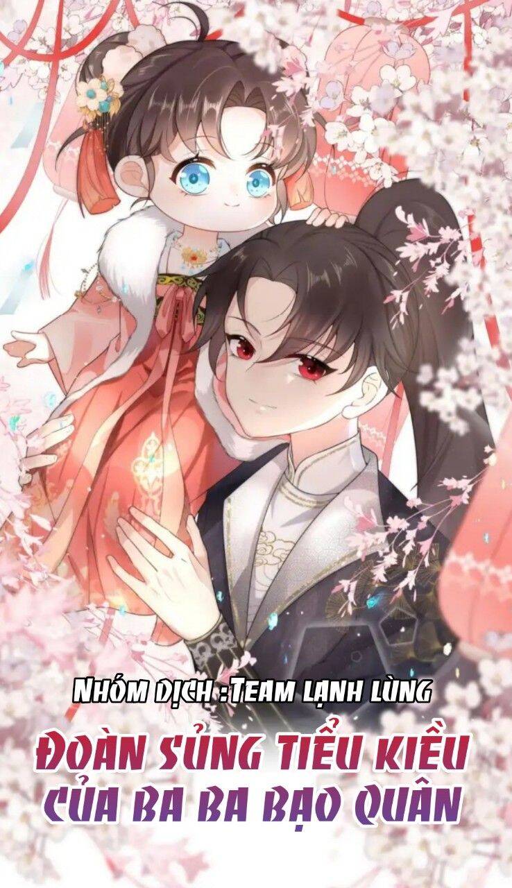 Đoàn Sủng Tiểu Kiều Của Ba Ba Bạo Quân Chapter 9 - 1
