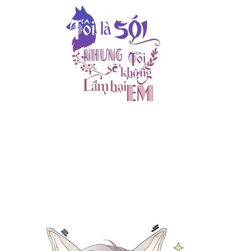Tôi Là Sói, Nhưng Tôi Sẽ Không Làm Hại Em Chapter 2 - 7