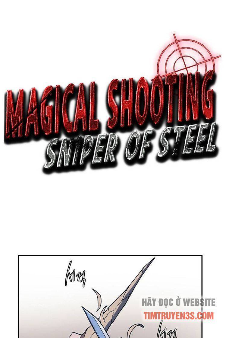 Tay Súng Ma Thuật - Bắn Tỉa Thép Chapter 11 - 6