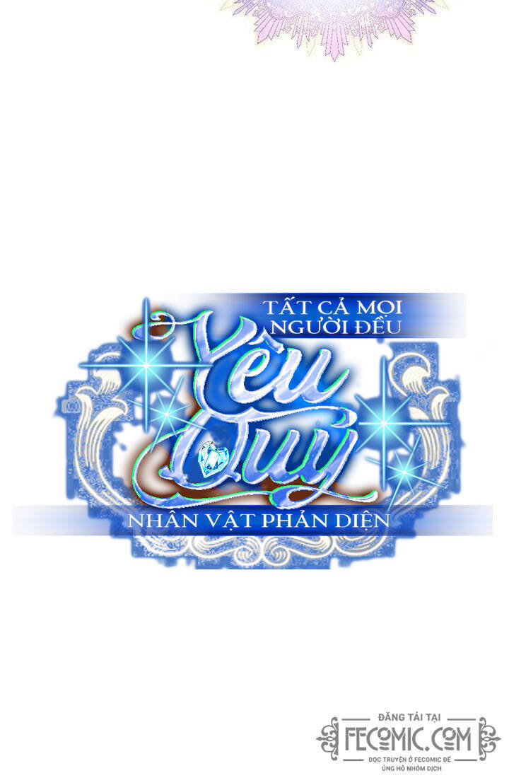 Tất Cả Mọi Người Đều Yêu Quý Nhân Vật Phản Diện Chapter 25 - 9