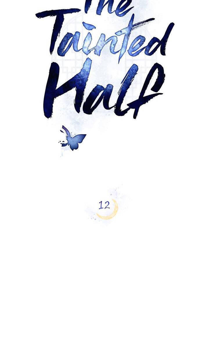 Vẻ Đẹp Không Hoàn Hảo - The Tainted Half Chapter 12.1 - 15