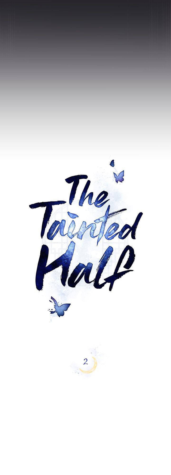 Vẻ Đẹp Không Hoàn Hảo - The Tainted Half Chapter 2.1 - 19