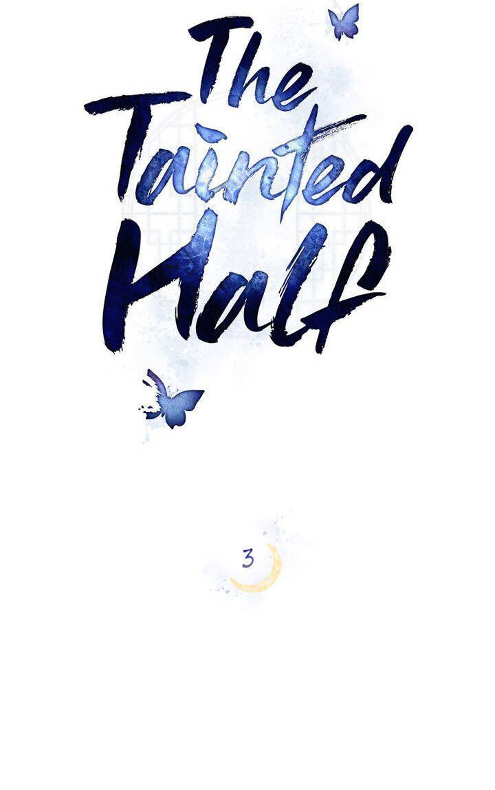 Vẻ Đẹp Không Hoàn Hảo - The Tainted Half Chapter 3.1 - 15