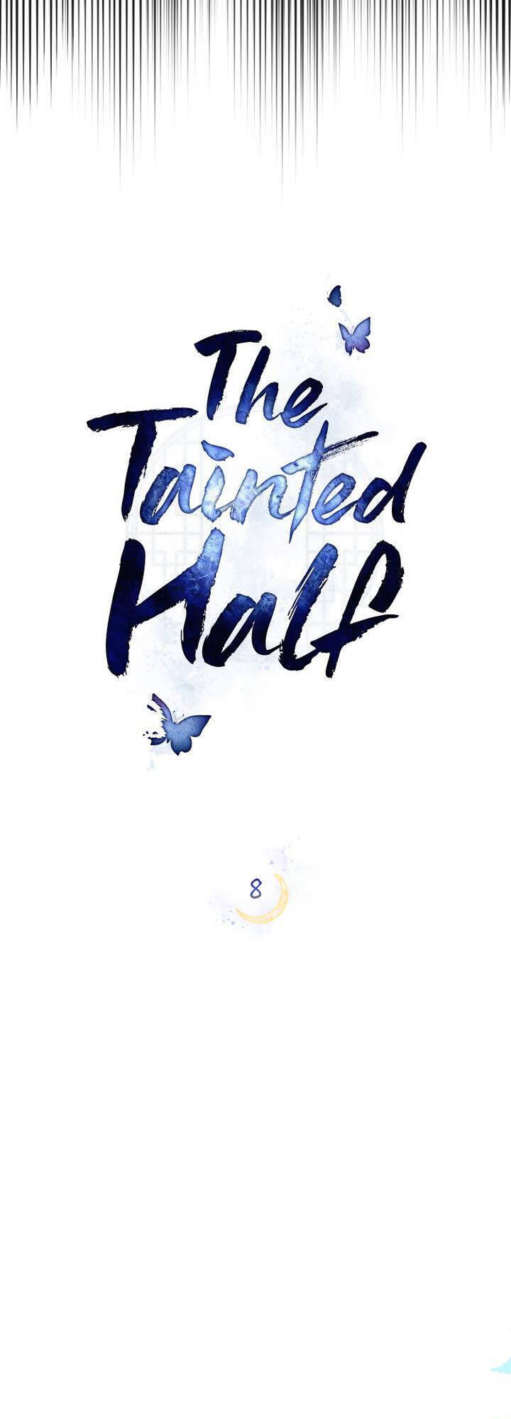 Vẻ Đẹp Không Hoàn Hảo - The Tainted Half Chapter 8.1 - 13