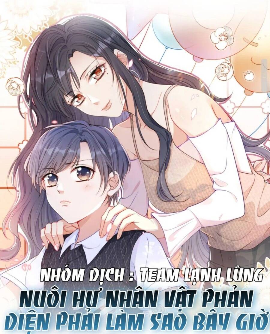 Nuôi Hư Nhân Vật Phản Diện Phải Làm Sao Bây Giờ Chapter 4 - 2