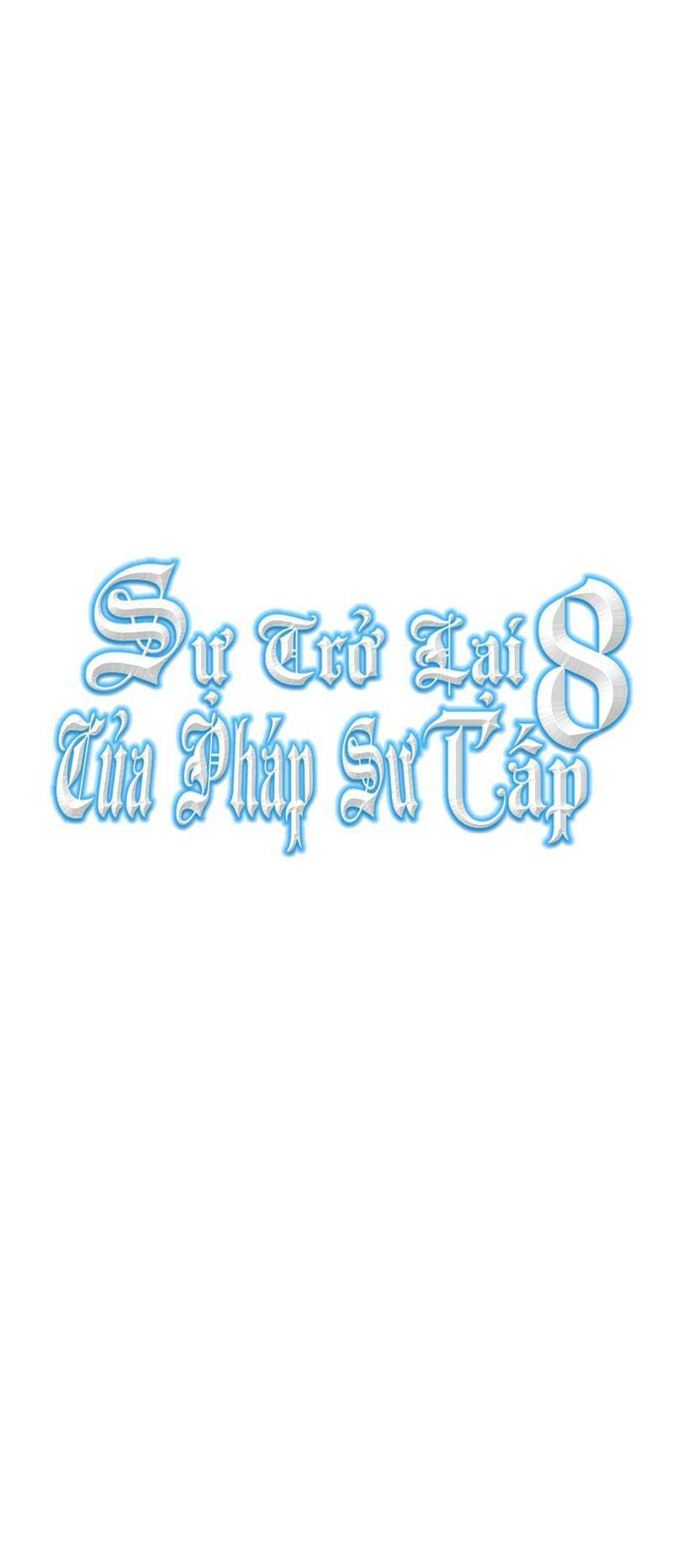 Sự Trở Lại Của Pháp Sư Cấp 8 Chapter 56 - 16