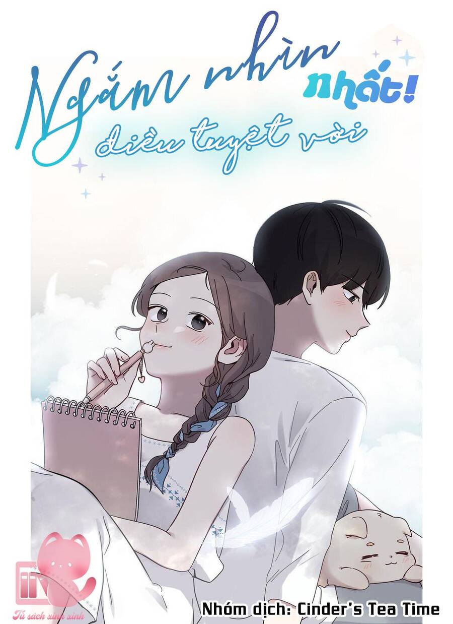 Ngắm Nhìn Điều Tuyệt Vời Nhất Chapter 32 - 1