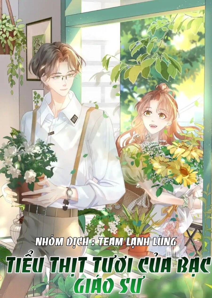 Tiểu Thịt Tươi Của Bạc Giáo Sư Chapter 1 - 2