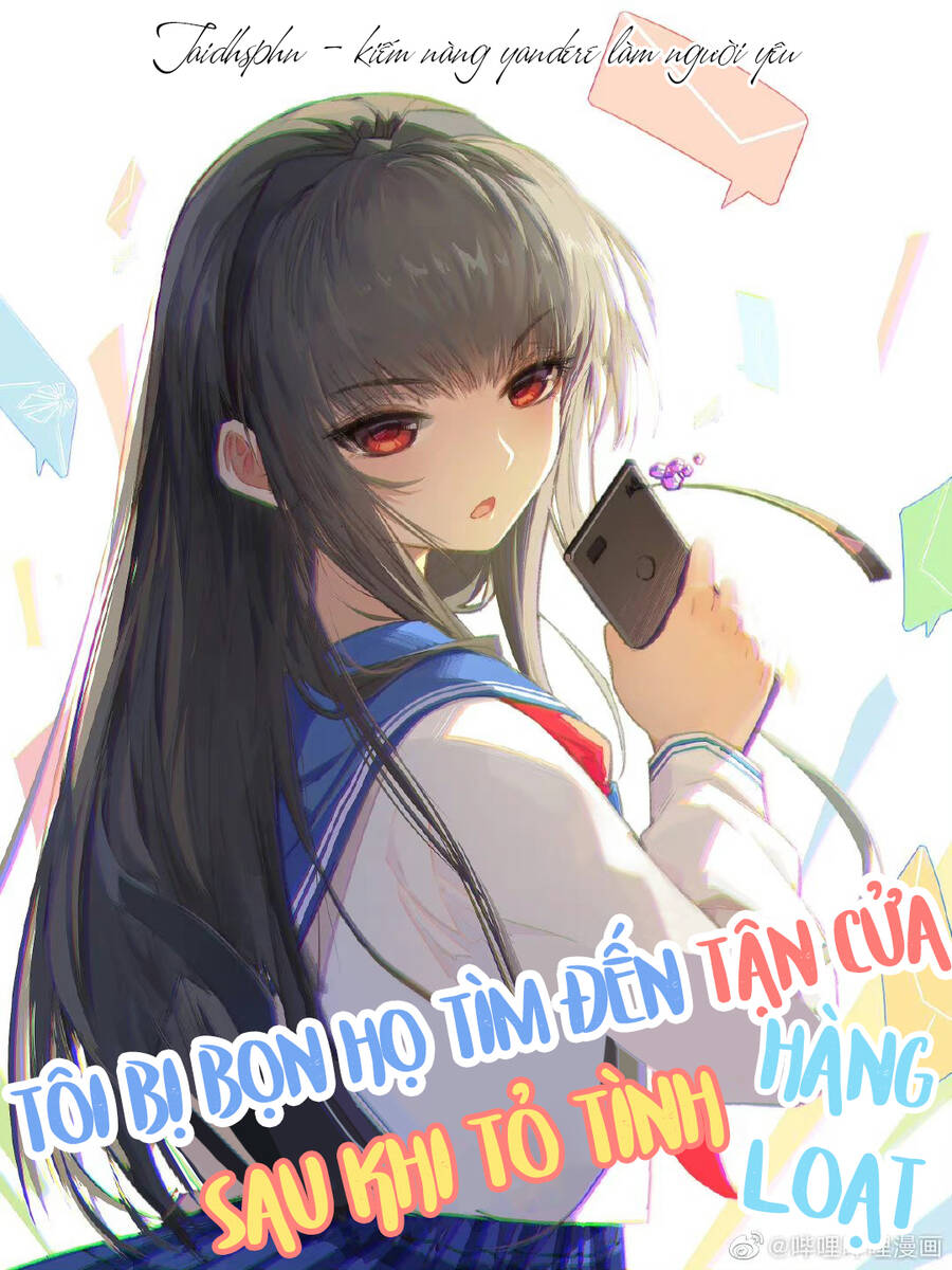 Tôi Bị Bọn Họ Tìm Đến Tận Cửa Sau Khi Tỏ Tình Hàng Loạt Chapter 1 - 2