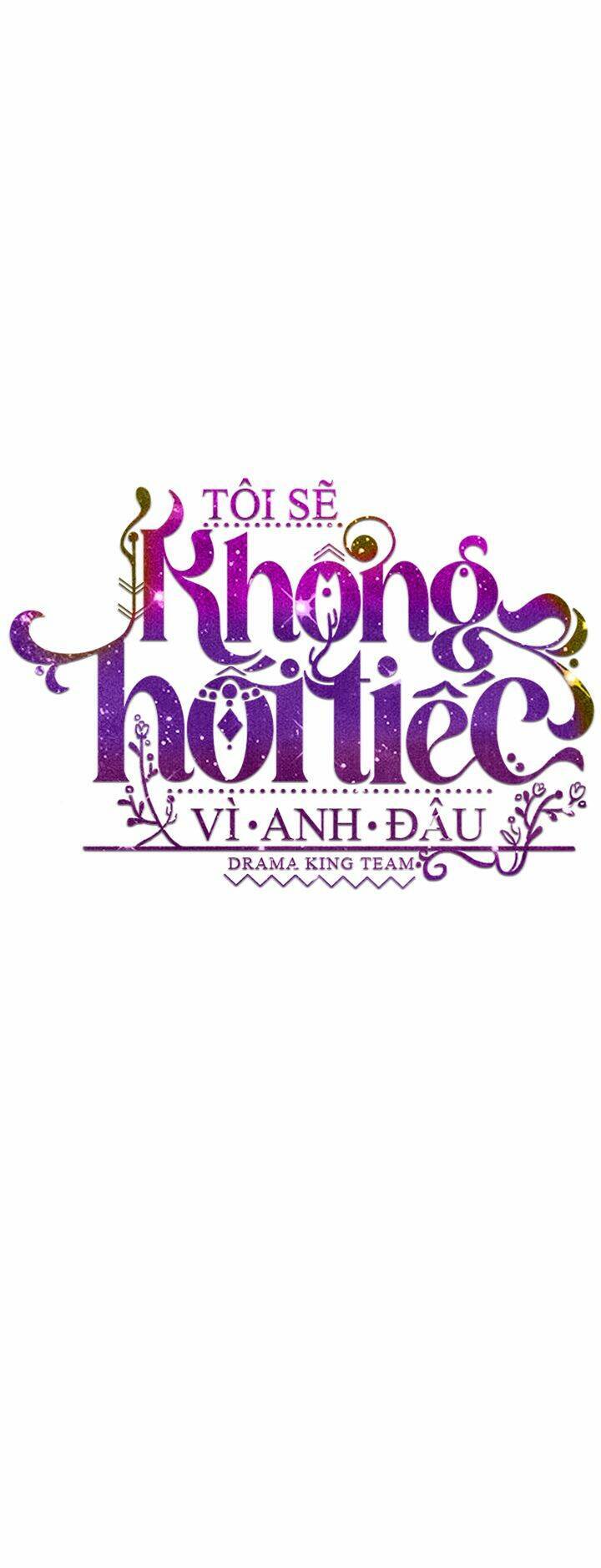 Tôi Sẽ Không Hối Tiếc Vì Anh Đâu Chapter 64 - 23