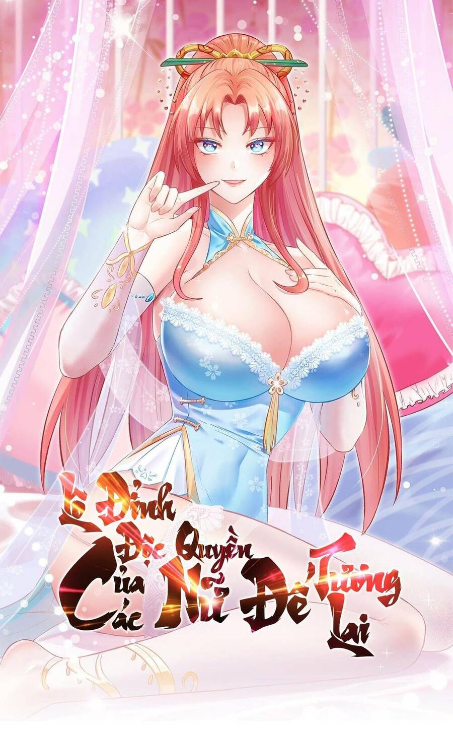 Lô Đỉnh Độc Quyền Của Các Nữ Đế Tương Lai Chapter 1 - 1