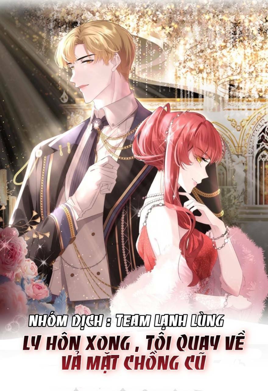 Ly Hôn Xong , Tôi Quay Về Vả Mặt Chồng Cũ Chapter 1 - 2