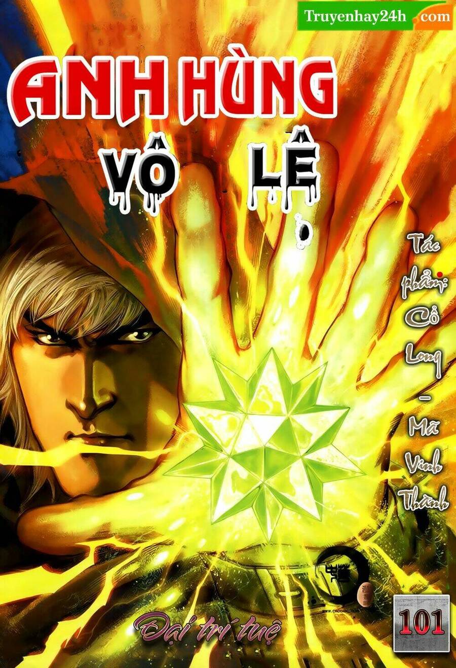 Anh Hùng Vô Lệ Chapter 101 - 1