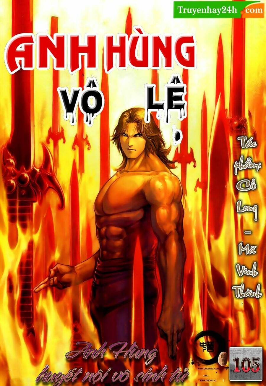 Anh Hùng Vô Lệ Chapter 105 - 1