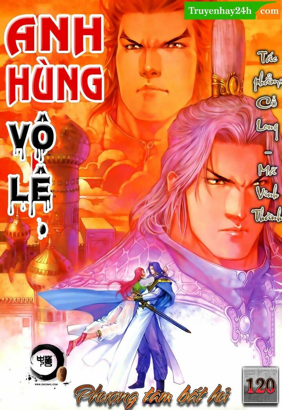 Anh Hùng Vô Lệ Chapter 120 - 1