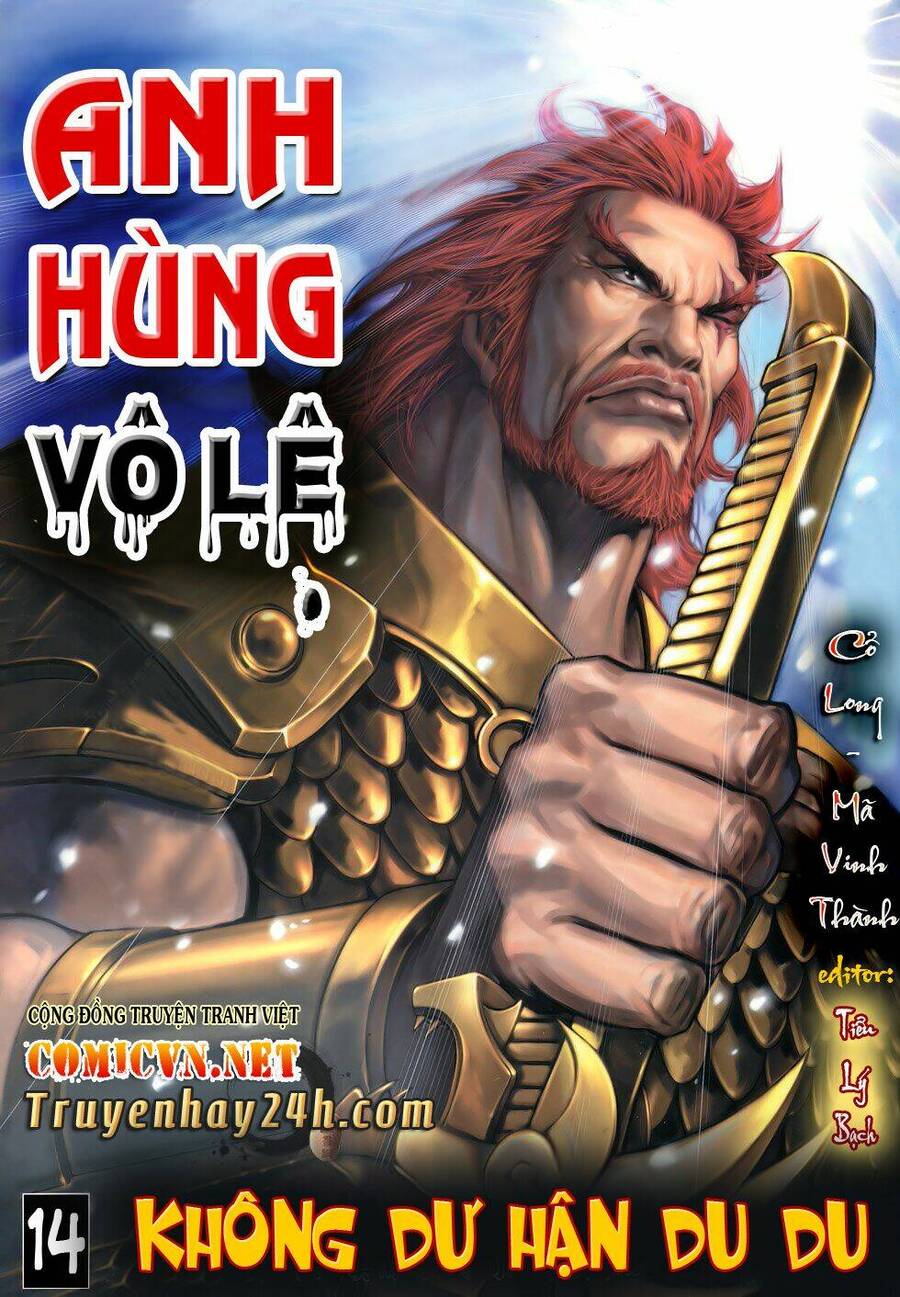 Anh Hùng Vô Lệ Chapter 14 - 1