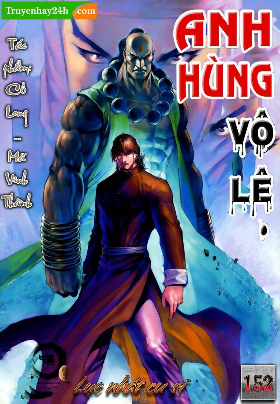 Anh Hùng Vô Lệ Chapter 152 - 1