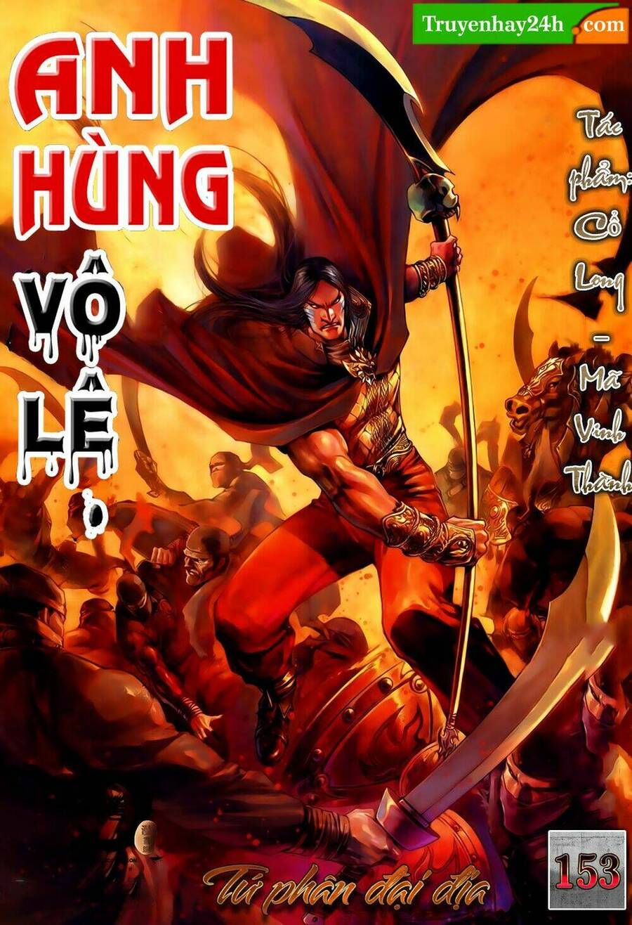Anh Hùng Vô Lệ Chapter 153 - 1