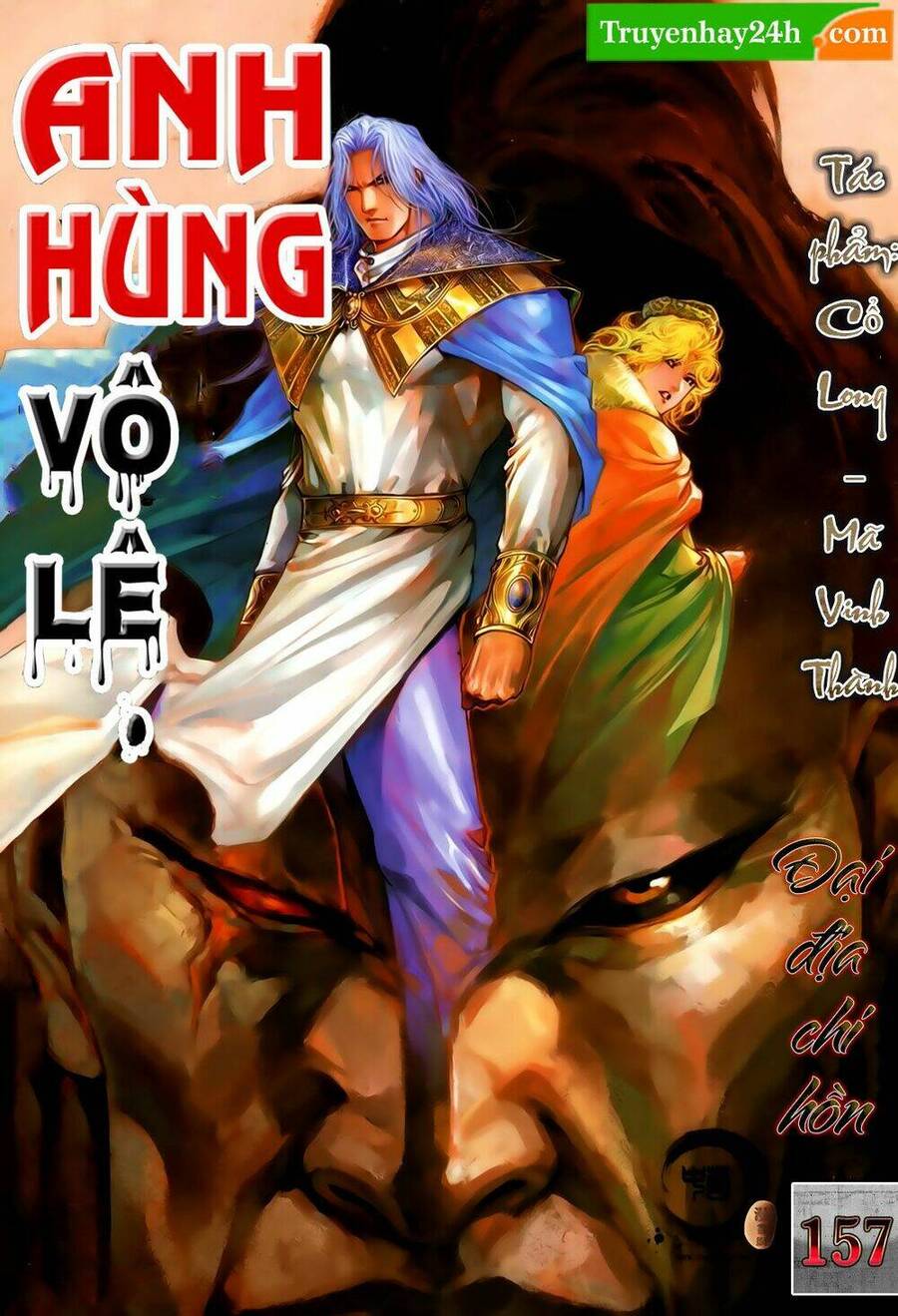 Anh Hùng Vô Lệ Chapter 157 - 1