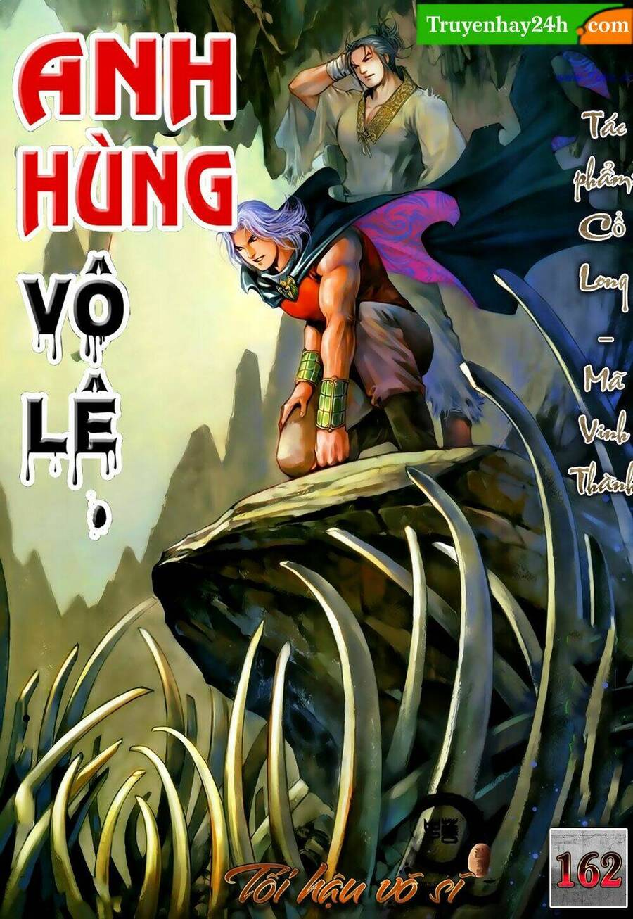 Anh Hùng Vô Lệ Chapter 162 - 1