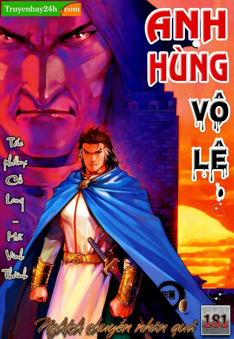 Anh Hùng Vô Lệ Chapter 181 - 1