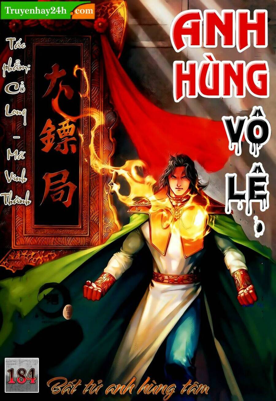 Anh Hùng Vô Lệ Chapter 184 - 1