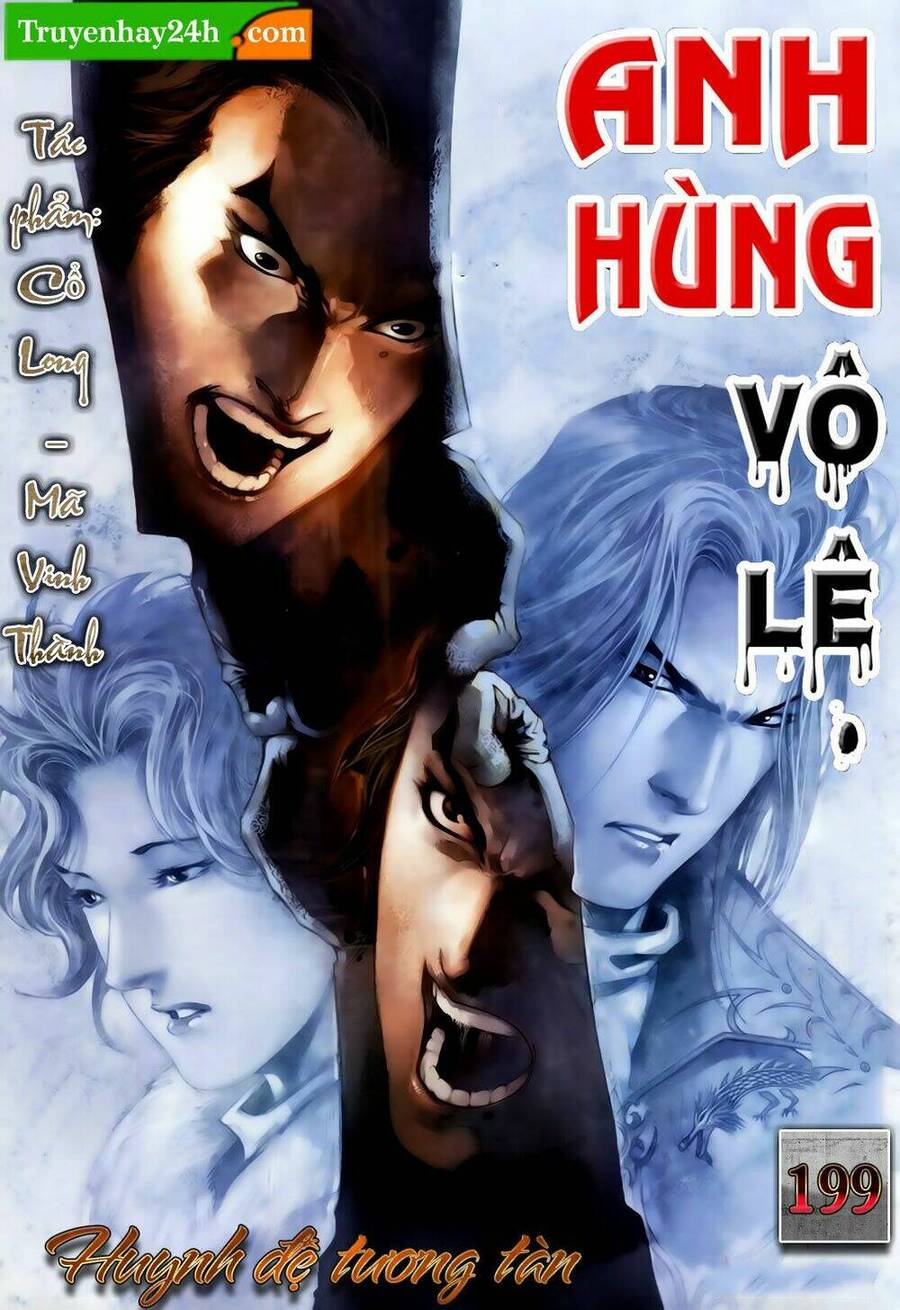 Anh Hùng Vô Lệ Chapter 199 - 1