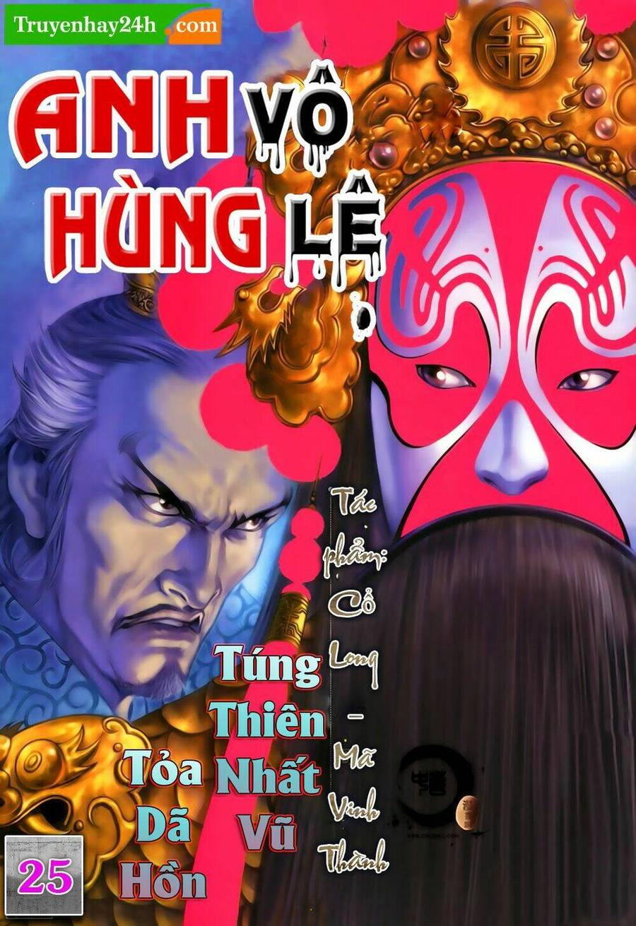 Anh Hùng Vô Lệ Chapter 25 - 1